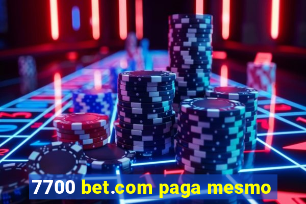 7700 bet.com paga mesmo